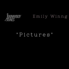 Pictures (Feat Emily Winng & Boweevil)