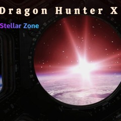 Dragon Hunter X - Stellar Zone (Space Meditation Relaxation Music)