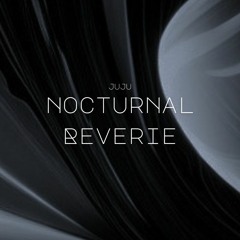 Nocturnal Reverie