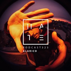 Alarico - HATE Podcast 323