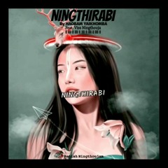 NINGTHIRABI || SONG - HAOBAM YAIKHOMBA || COVER IN THE EDM BEAT BY VISS NINGTHOUJA
