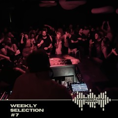UNPREDICTABLE SOUND - Weekly Selection #7