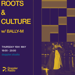 Roots & Culture Vol. 13 - Doppler Radio - 15.05.25