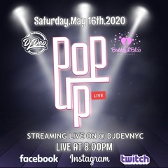 Dj Dev NYC - #PopUpLive 05-16-2020 (Recorded Live)