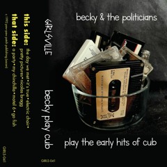 Becky & The Politicians - It's True (Cub)