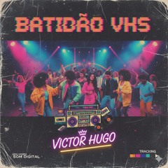 Batidão VHS