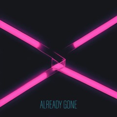 Crazyx - Already Gone