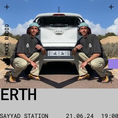 Sayyad Station w/ ERTH / 21-06-2024