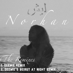 Norhan - Leh (Deemie Remix)