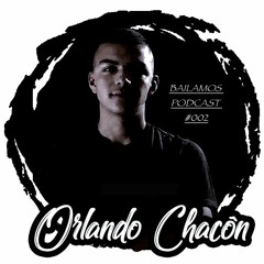 BAILAMOS PODCAST #002
