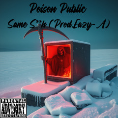 Same S**t (Prod.Eazy-A)