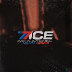 Sajfer X Jala Brat X Buba Corelli - 7ICE (milvn remix)