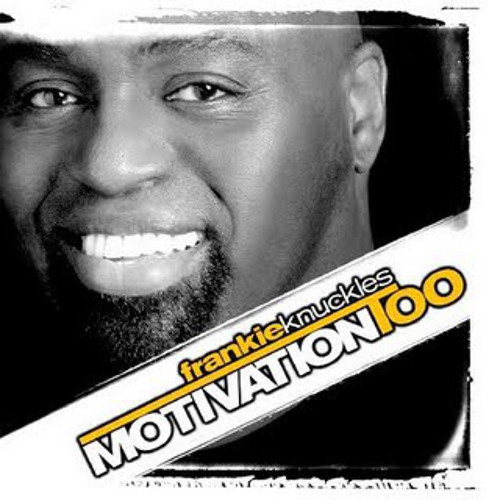 729 - Frankie Knuckles - Motivation Too (2009)