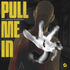 KDH, Oak, Julia Temos, SMACK - Pull Me In