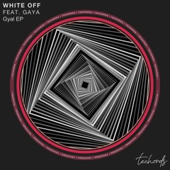 White Off - Gyal [Techords] [MI4L.com]