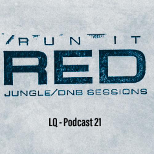 LQ - Run It Red - Podcast 21 MSTR