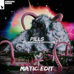Will Sparks & Shortround - Pills (Matic Edit) FREE DL