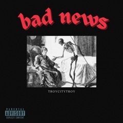 bad news (prod. malloy)