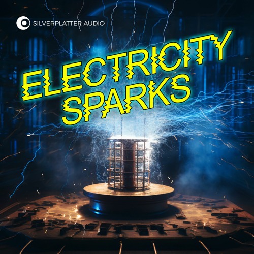 Stream Electricity Sparks Sound Effects by Silverplatter Audio