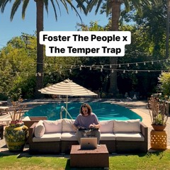Foster The People x The Temper Trap (Carneyval Mashup) FULL VERSION