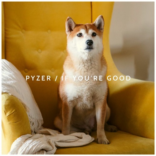 If You're Good