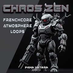 CHAOS ZEN | Frenchcore Rhythmik Atmosphere Samples