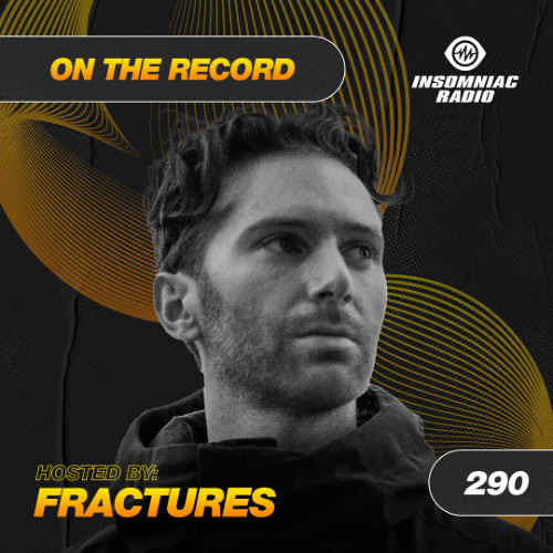 Fractures - On The Record #290