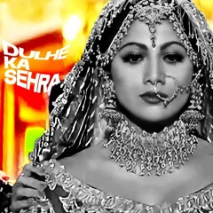 Dulhe Ka Sehra - Bhangra Mix