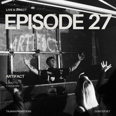 ARTIFACT - Live & Direct Episode 27: Live @ il Brutto 2024