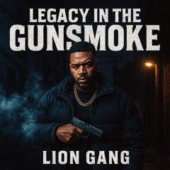 Legacy In The Gunsmoke