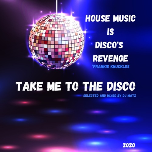โญTake Me To The Disco 2020โญ
