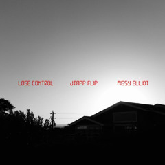Missy Elliot - Lose control (JTAPP FLIP)