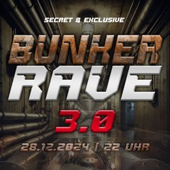 Bunker Rave 3.0