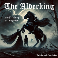 The Alderking, an Erlkönig arrangement
