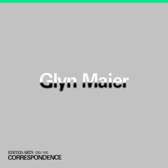 Glyn Maier (enmossed) ~ Correspondence Nº30