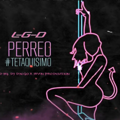 Perreo #TETAQUISIMO (Prod by. Dj Diego & Irvin Production)