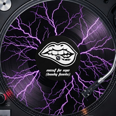 next to me (body feels)