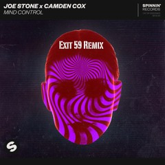 Mind Control - Joe Stone & Camden Cox (Exit 59 Remix)