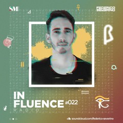 In-Fluence Radio #022
