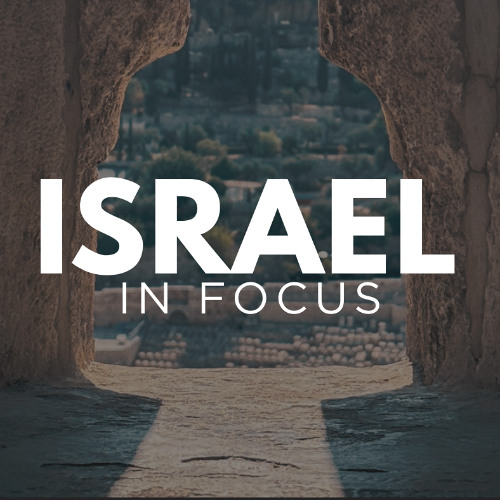 Isreal in Focus, A Chosen People (Sunday, July 27, 2025)