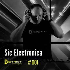 District #001 - Launch Event Part I w/ Sic Electronica
