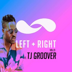 Vol.013 w/Special Guest TJ GROOVER