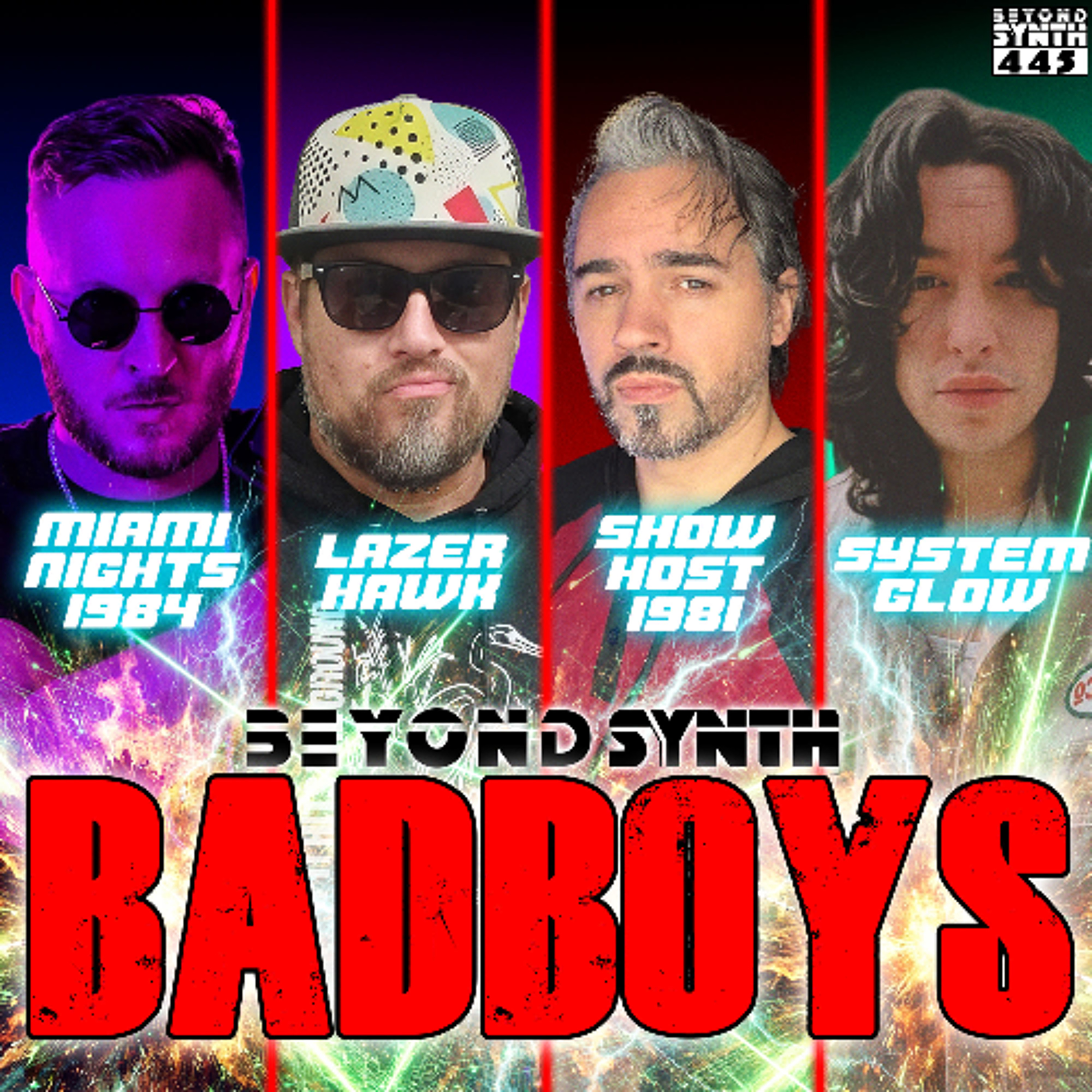 Beyond Synth - 445 - BADBOYS: Miami Nights 1984, Lazerhawk, and System Glow