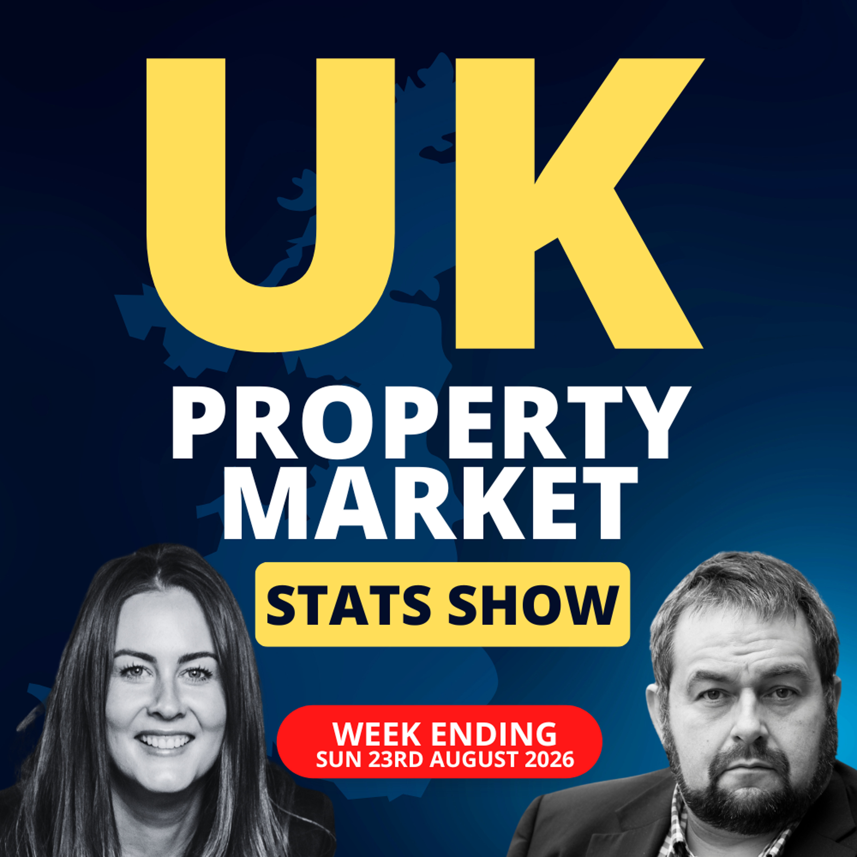 UK Property Market Stats Show - Week 33 2026 - Ep.2620 episode artwork