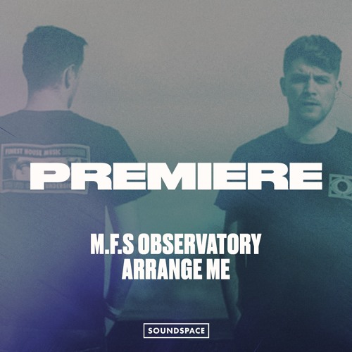 Premiere: M.F.S Observatory - Arrange Me [Kneaded Pains]