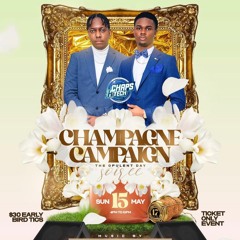 CHAMPAGNE CAMPAIGN 05-15-2022 @DJPRO_CHT @NALDO_FU
