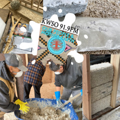 Hempcrete with Farrell Lucei Bryant & Gina Engel - KWSO Our People & Mother Earth Program Podcast
