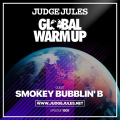JUDGE JULES PRESENTS THE GLOBAL WARM UP EPISODE 1031