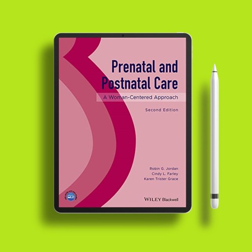 Prenatal and Postnatal Care: A Woman-Centered Approach. On the House [PDF]