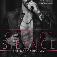 ❤[PDF]⚡  Code of Silence: A Mafia Romance (The Dark Kingdom)